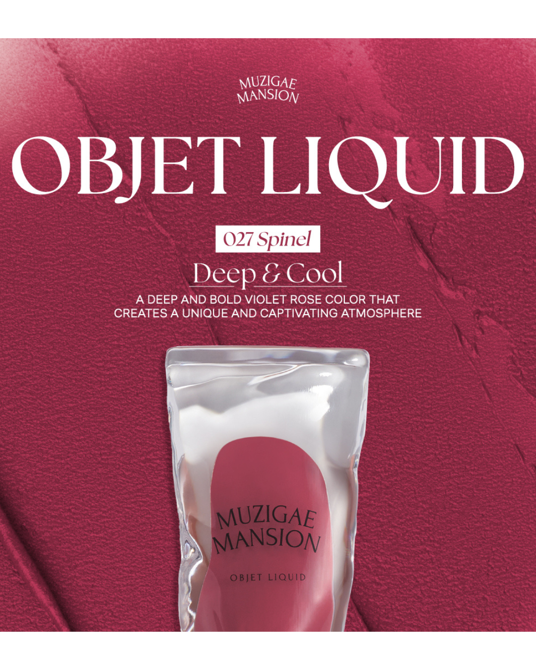 MUZIGAE MANSION Objet Liquid - 027 Spinel